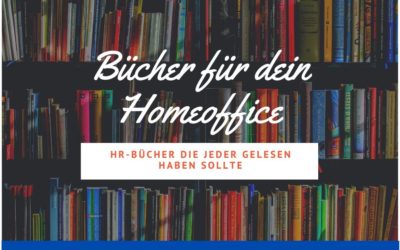 3 HR-Bücher für dein Homeoffice