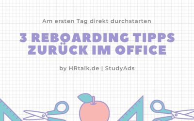 3 Reboarding Tipps – Zurück im Office