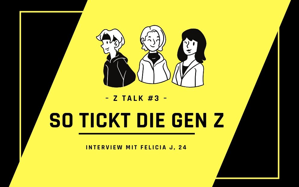 #3 So tickt die Gen Z: Interview mit Felicia J.