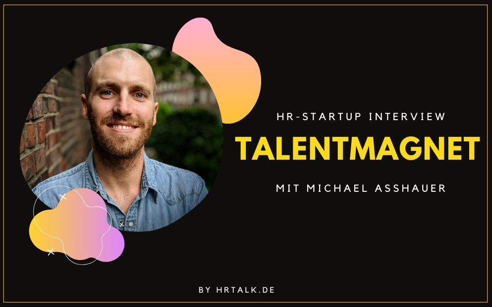 Social Media Recruiting mit dem Talentmagneten von Michael Asshauer