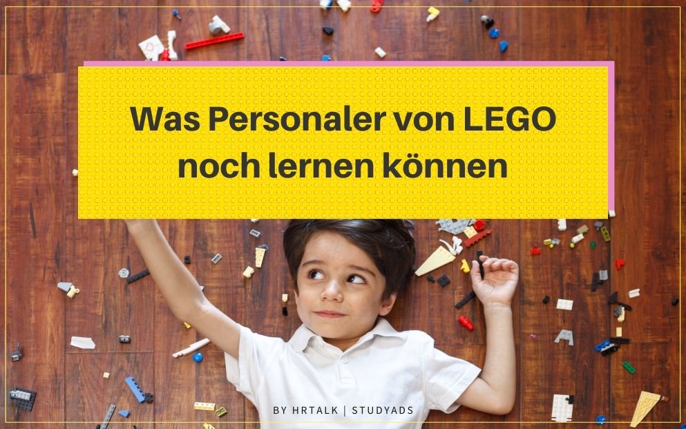 Was Personaler von Lego lernen können
