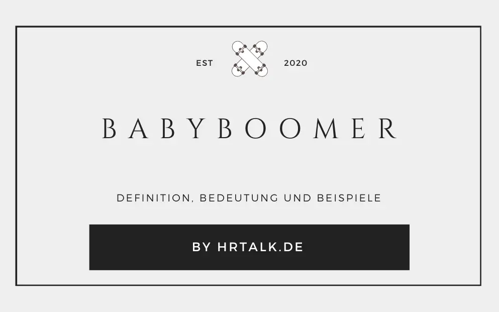 Babyboomer - Merkmale, Arbeitskultur und Erwartungen