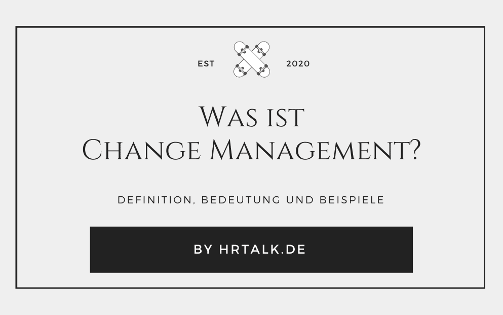 Change Management: Definition, Prozess und Wandel
