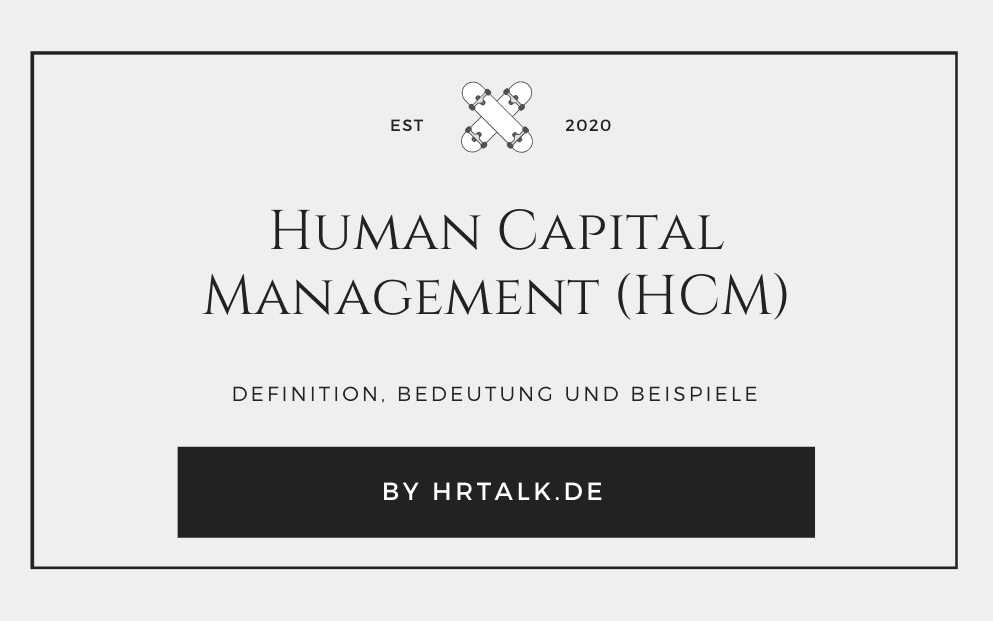 Was ist Human Capital Management (HCM)