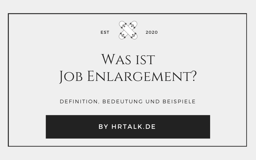 Was ist Job Enlargement