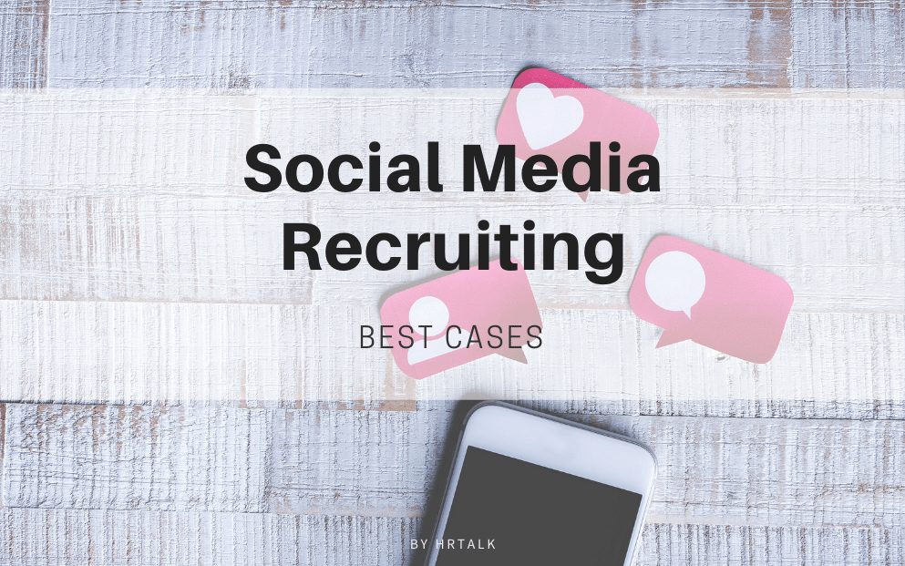 Social Media Recruiting best cases