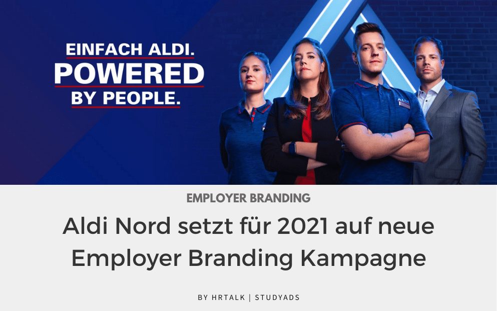 Aldi Nord setzt für 2021 auf neue Employer Branding Kampagne