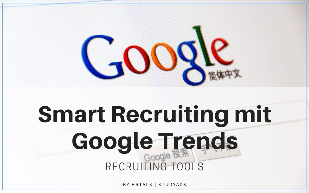 Recruiting mit Google Trends